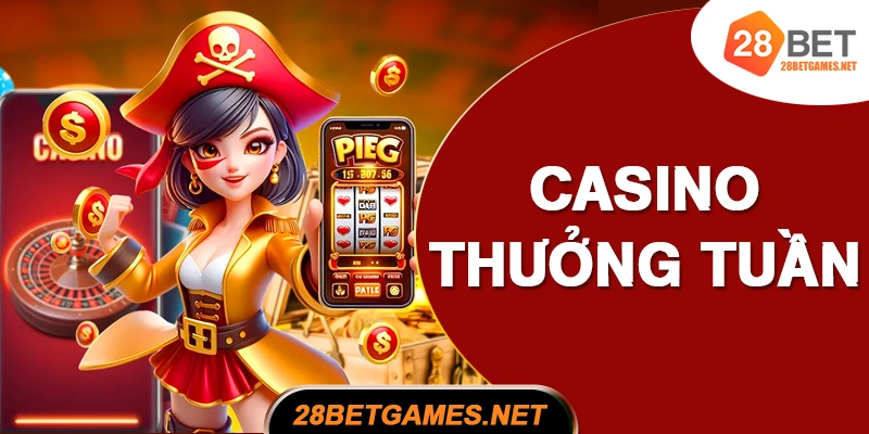 Casino Cược Mỗi Tuần – Nhận Thưởng Lớn Casino Cược Mỗi Tuần – Nhận Thưởng Lớn